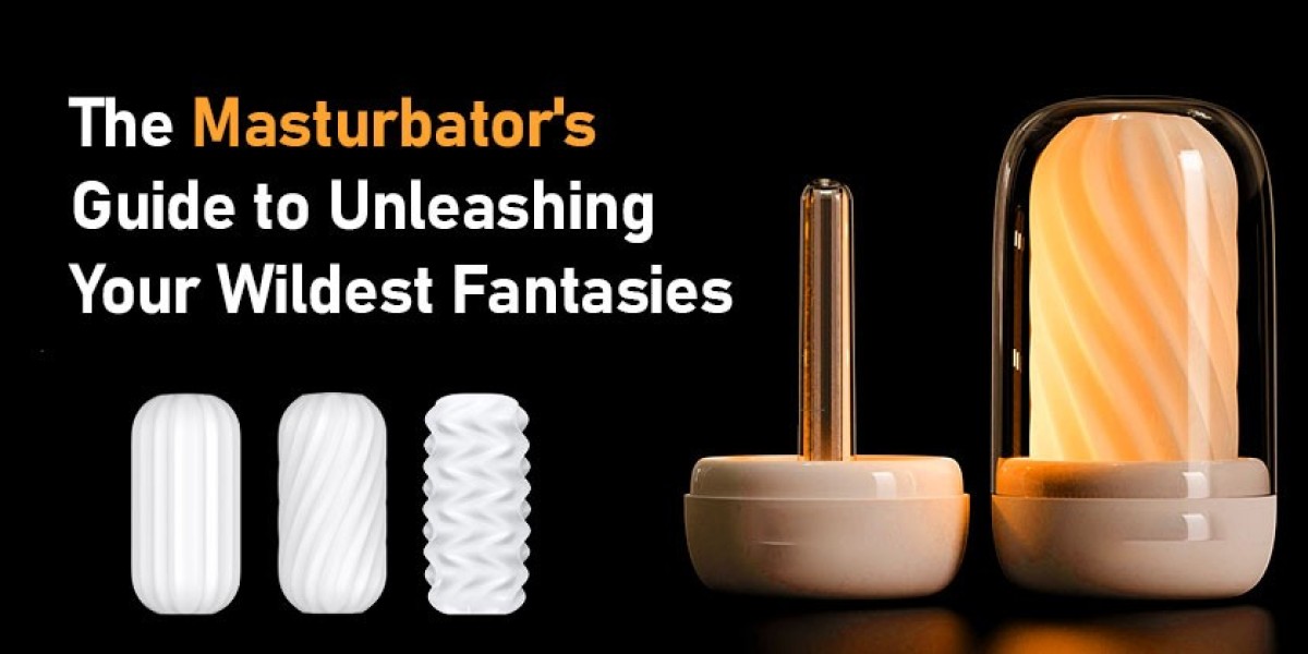 The Masturbator's Guide to Unleashing Your Wildest Fantasies